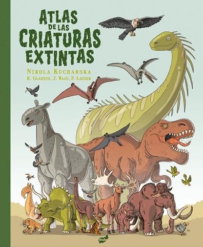 ATLAS DE LAS CRIATURAS EXTINTAS | 9788418702648 | VVAA | Llibreria La Gralla | Librería online de Granollers