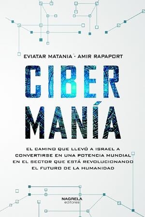 CIBERMANIA | 9788419426178 | MATANIA, EVIATAR / RAPAPORT, AMIR | Llibreria La Gralla | Llibreria online de Granollers