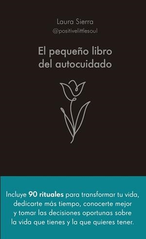 PEQUEÑO LIBRO DEL AUTOCUIDADO, EL | 9788413442686 | SIERRA, LAURA | Llibreria La Gralla | Librería online de Granollers
