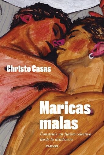 MARICAS MALAS | 9788449341403 | CASAS, CHRISTO | Llibreria La Gralla | Llibreria online de Granollers
