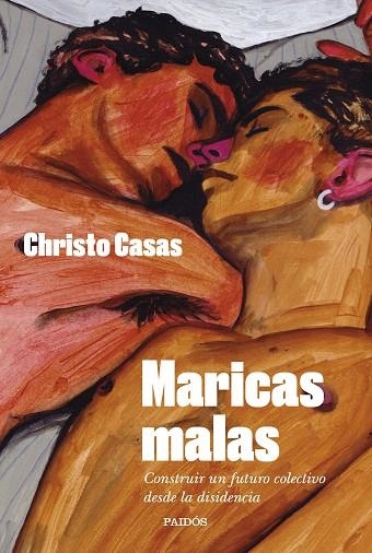 MARICAS MALAS | 9788449341403 | CASAS, CHRISTO | Llibreria La Gralla | Librería online de Granollers