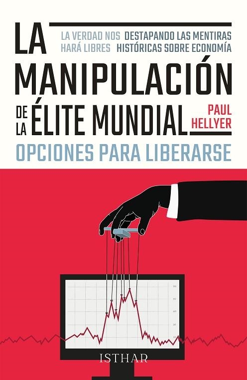 MANIPULACIÓN DE LA ÉLITE MUNDIAL, LA | 9788419619181 | HELLYER, PAUL | Llibreria La Gralla | Llibreria online de Granollers