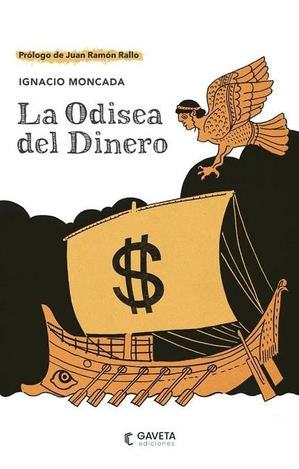 ODISEA DEL DINERO, LA | 9788412273892 | MONCADA, IGNACIO | Llibreria La Gralla | Llibreria online de Granollers