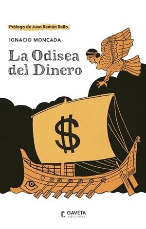 ODISEA DEL DINERO, LA | 9788412273892 | MONCADA, IGNACIO | Llibreria La Gralla | Llibreria online de Granollers