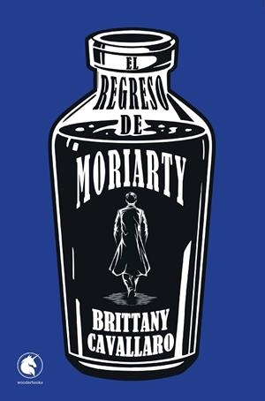 REGRESO DE MORIARTY, EL | 9788418509117 | CAVALLARO, BRITTANY | Llibreria La Gralla | Librería online de Granollers