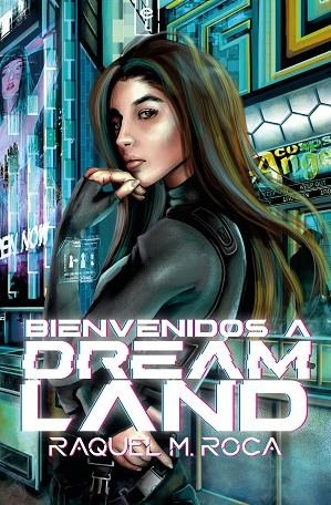 BIENVENIDOS A DREAMLAND (DREAMLAND #1) | 9788419939142 | M. ROCA, RAQUEL | Llibreria La Gralla | Librería online de Granollers