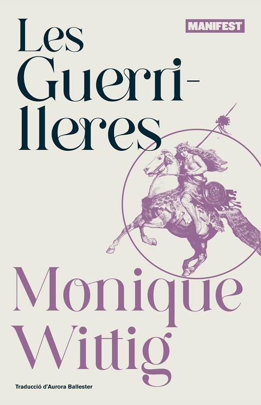 GUERRILLERES, LES | 9788419719454 | WITTIG, MONIQUE | Llibreria La Gralla | Llibreria online de Granollers