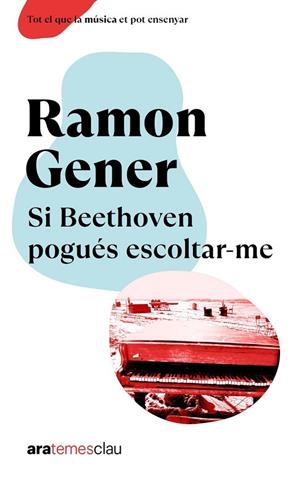SI BEETHOVEN POGUÉS ESCOLTAR-ME | 9788411730198 | GENER I SALA, RAMON | Llibreria La Gralla | Librería online de Granollers