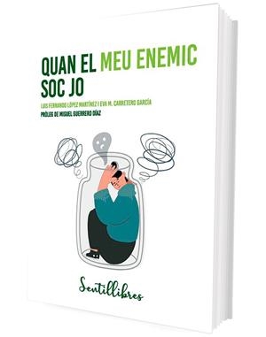 QUAN EL MEU ENEMIC SOC JO | 9788426736697 | LÓPEZ MARTÍNEZ, LUIS FERNANDO ;  CARRETERO GARCÍA, EVA M. | Llibreria La Gralla | Llibreria online de Granollers