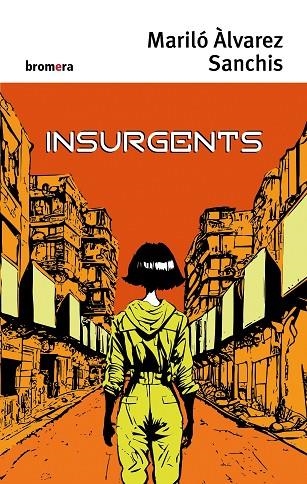 INSURGENTS | 9788413585505 | ALVAREZ, MARILO | Llibreria La Gralla | Librería online de Granollers