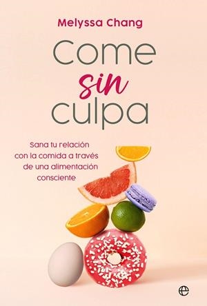 COME SIN CULPA | 9788413846439 | CHANG, MELYSSA | Llibreria La Gralla | Llibreria online de Granollers