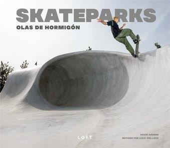 SKATEPARKS | 9788499366357 | DAVID ANDREU & LUCA MELLONI | Llibreria La Gralla | Llibreria online de Granollers