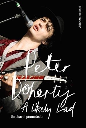 PETER DOHERTY  UN CHAVAL PROMETEDOR | 9788411483933 | DOHERTY, PETER; SPENCE, SIMON | Llibreria La Gralla | Llibreria online de Granollers
