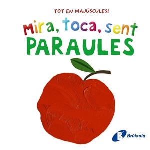 MIRA, TOCA, SENT. PARAULES | 9788413492858 | AA.VV. | Llibreria La Gralla | Llibreria online de Granollers