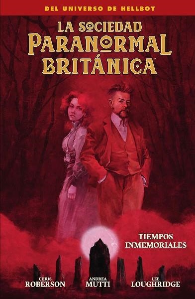SOCIEDAD PARANORMAL BRITANICA, LA   TIEMPOS INMEMORIALES | 9788467964417 | ROBERSON, CHRIS ;  MUTTI, ANDREA ;  LOUGHRIDGE, LEE | Llibreria La Gralla | Librería online de Granollers