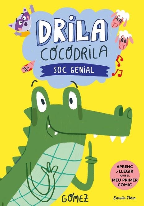 SOC GENIAL DRILA COCODRILA 2. | 9788413896199 | GÓMEZ | Llibreria La Gralla | Librería online de Granollers