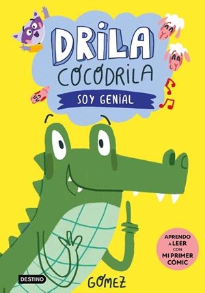 DRILA COCODRILA 2. SOY GENIAL | 9788408275374 | GÓMEZ | Llibreria La Gralla | Librería online de Granollers