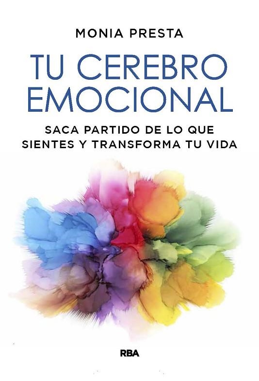 TU CEREBRO EMOCIONAL. | 9788491879558 | PRESTA, MONIA | Llibreria La Gralla | Llibreria online de Granollers