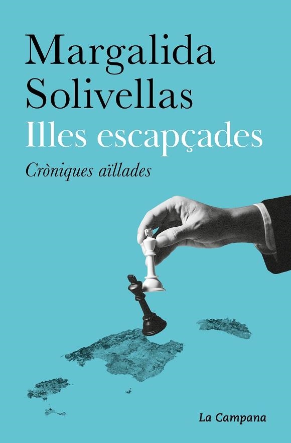 ILLES ESCAPÇADES | 9788419245472 | SOLIVELLAS, MARGALIDA | Llibreria La Gralla | Librería online de Granollers