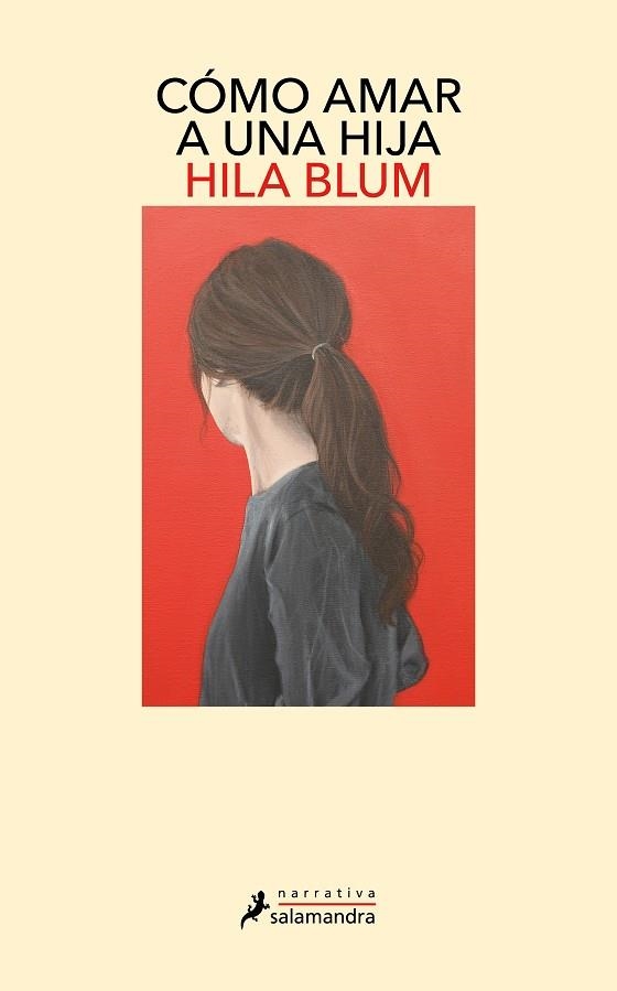 CÓMO AMAR A UNA HIJA | 9788419346353 | BLUM, HILA | Llibreria La Gralla | Librería online de Granollers