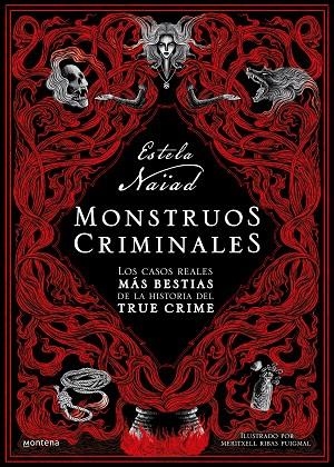 MONSTRUOS CRIMINALES | 9788419501226 | NAÏAD, ESTELA | Llibreria La Gralla | Librería online de Granollers