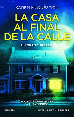 CASA AL FINAL DE LA CALLE, LA | 9788419620323 | MCQUESTION, KAREN | Llibreria La Gralla | Llibreria online de Granollers