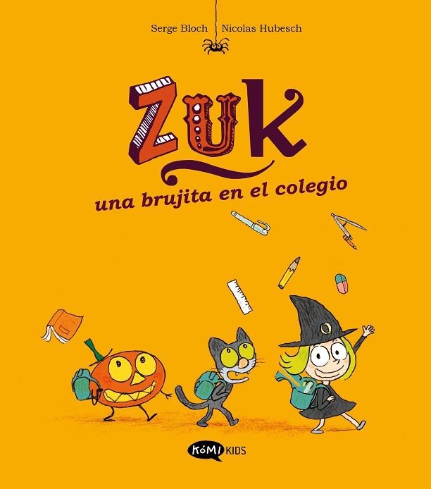 ZUK 2. UNA BRUJITA EN EL COLEGIO | 9788419183286 | BLOCH, SERGE | Llibreria La Gralla | Librería online de Granollers