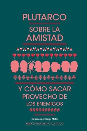 SOBRE LA AMISTAD Y CÓMO SACAR PROVECHO DE LOS ENEMIGOS | 9788419599162 | PLUTARCO | Llibreria La Gralla | Librería online de Granollers