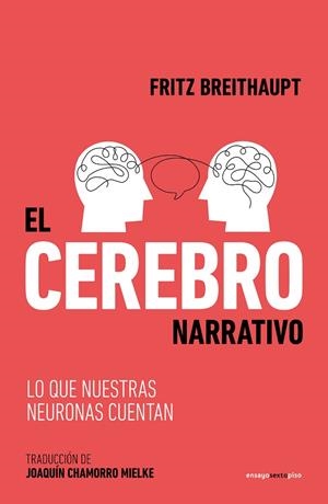 CEREBRO NARRATIVO, EL | 9788419261595 | BREITHAUPT, FRITZ | Llibreria La Gralla | Librería online de Granollers