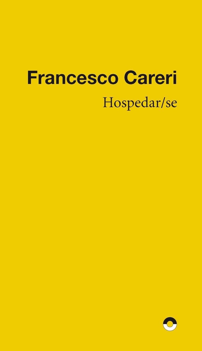 HOSPEDAR/SE | 9788412712407 | CARERI, FRANCESCO | Llibreria La Gralla | Librería online de Granollers
