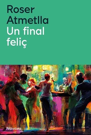 UN FINAL FELIÇ | 9788419552440 | ATMELLA, ROSER | Llibreria La Gralla | Librería online de Granollers