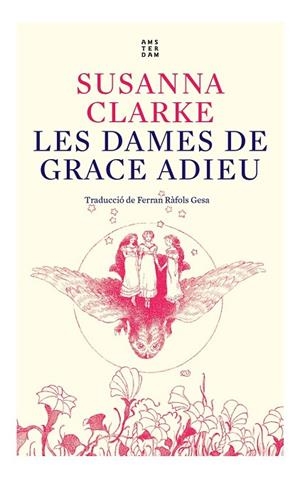DAMES DE GRACE ADIEU, LES | 9788417918934 | CLARKE, SUSANNA | Llibreria La Gralla | Llibreria online de Granollers