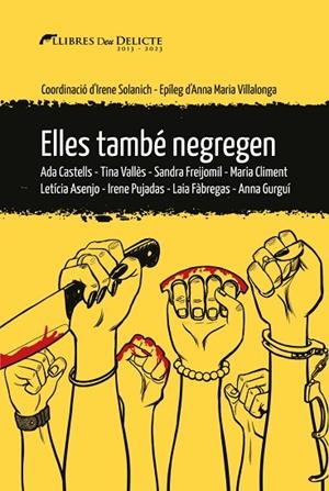 ELLES TAMBÉ NEGREGEN | 9788419415165 | SOLANICH SANGLAS, IRENE | Llibreria La Gralla | Librería online de Granollers