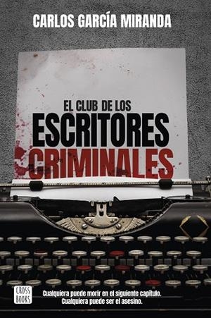 CLUB DE LOS ESCRITORES CRIMINALES, EL | 9788408260042 | GARCÍA MIRANDA, CARLOS | Llibreria La Gralla | Llibreria online de Granollers