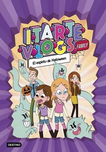 ESPÍRITU DE HALLOWEEN, EL  ITARTE VLOGS FAMILY 4. EL | 9788408269168 | ITARTE | Llibreria La Gralla | Librería online de Granollers