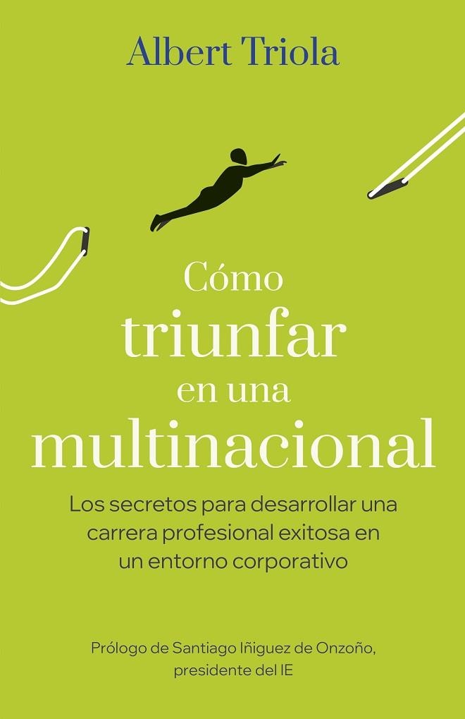 CÓMO TRIUNFAR EN UNA MULTINACIONAL | 9788498755657 | TRIOLA, ALBERT | Llibreria La Gralla | Librería online de Granollers