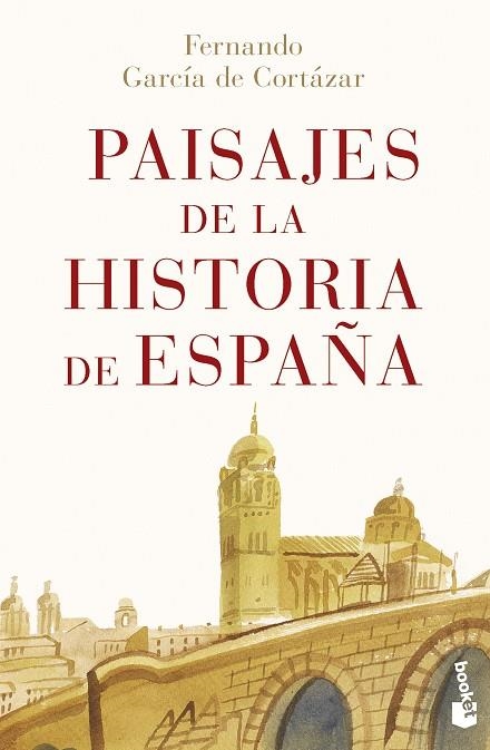 PAISAJES DE LA HISTORIA DE ESPAÑA | 9788467070880 | GARCÍA DE CORTÁZAR, FERNANDO | Llibreria La Gralla | Llibreria online de Granollers