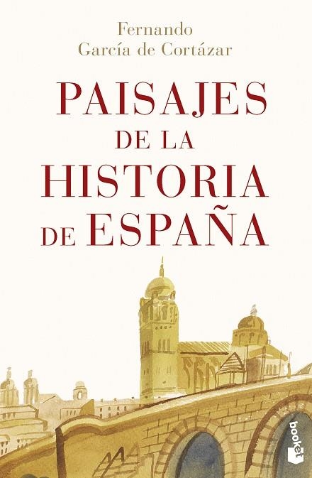 PAISAJES DE LA HISTORIA DE ESPAÑA | 9788467070880 | GARCÍA DE CORTÁZAR, FERNANDO | Llibreria La Gralla | Librería online de Granollers