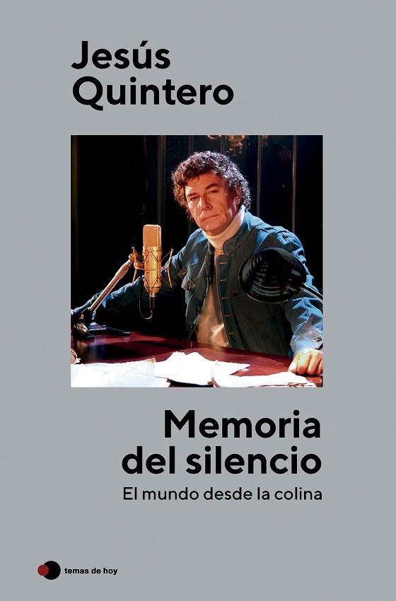 MEMORIA DEL SILENCIO | 9788499989853 | QUINTERO, JESÚS | Llibreria La Gralla | Librería online de Granollers