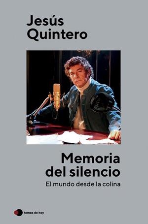 MEMORIA DEL SILENCIO | 9788499989853 | QUINTERO, JESÚS | Llibreria La Gralla | Llibreria online de Granollers