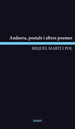 ANDORRA, POSTALS I ALTRES POEMES | 9788418865268 | MARTÍ I POL, MIQUEL | Llibreria La Gralla | Llibreria online de Granollers
