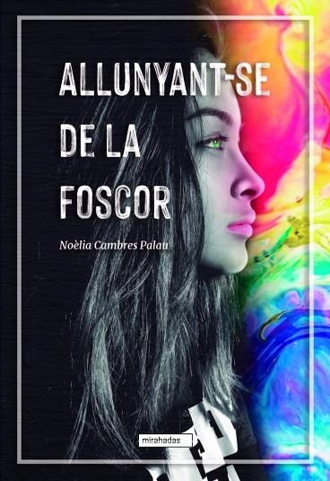ALLUNYANT-SE DE LA FOSCOR | 9788419973368 | CAMBRES PALAU, NOÈLIA | Llibreria La Gralla | Librería online de Granollers