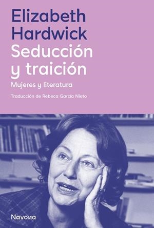SEDUCCIÓN Y TRAICIÓN | 9788419552525 | HARDWICK, ELIZABETH | Llibreria La Gralla | Librería online de Granollers