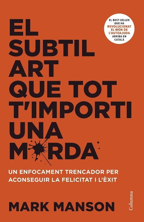 SUBTIL ART QUE TOT T'IMPORTI UNA MERDA, EL | 9788466430920 | MANSON, MARK | Llibreria La Gralla | Llibreria online de Granollers