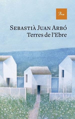 TERRES DE L'EBRE | 9788419657237 | JUAN ARBÓ, SEBASTIÀ | Llibreria La Gralla | Llibreria online de Granollers