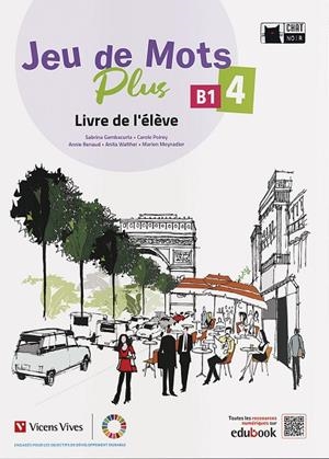 JEU DE MOTS PLUS 4 LIVRE DE L'ELEVE | 9788468284576 | S. GAMBACURTA / C. POIREY / A. RENAUD / A. WALTHER / M. MEYNADIER | Llibreria La Gralla | Librería online de Granollers