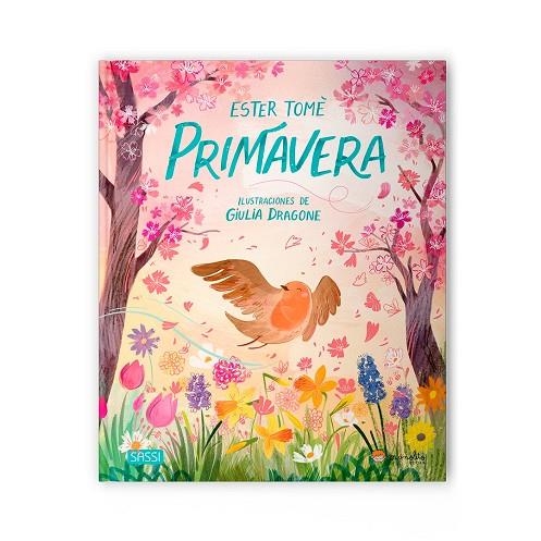 PRIMAVERA LIBROS ILUSTRADOS | 9788419714404 | E.TOMÉ, G.DRAGONE | Llibreria La Gralla | Llibreria online de Granollers