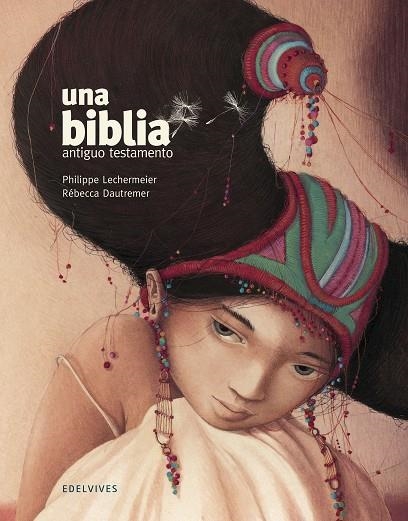 UNA BIBLIA : ANTIGUO TESTAMENTO | 9788414010310 | LECHERMEIER, PHILIPPE | Llibreria La Gralla | Llibreria online de Granollers