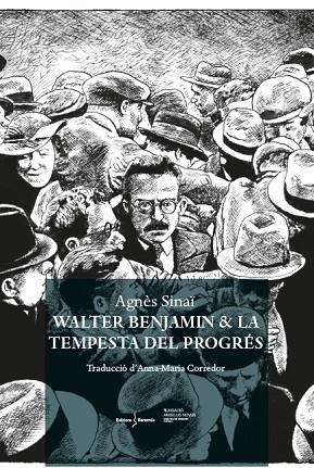 WALTER BENJAMIN & LA TEMPESTA DEL PROGRÉS | 9788412662238 | SINAÏ, AGNÈS | Llibreria La Gralla | Librería online de Granollers