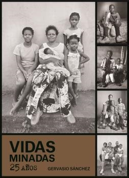 VIDAS MINADAS. 25 AÑOS | 9788419785336 | SÁNCHEZ, GERVASIO | Llibreria La Gralla | Llibreria online de Granollers